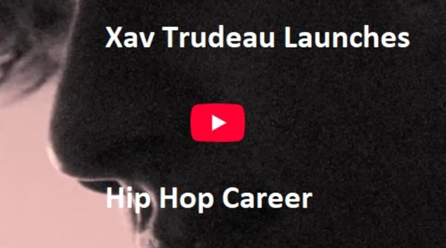 Justin Trudeau’s Son Launches RandB/Hip Hop Career By Dropping First Track on YT